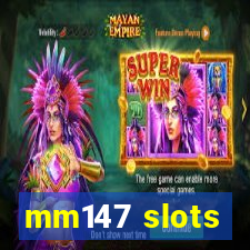 mm147 slots